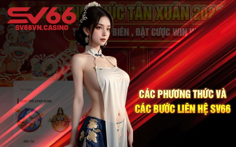 Các phương thức và các bước liên hệ SV66